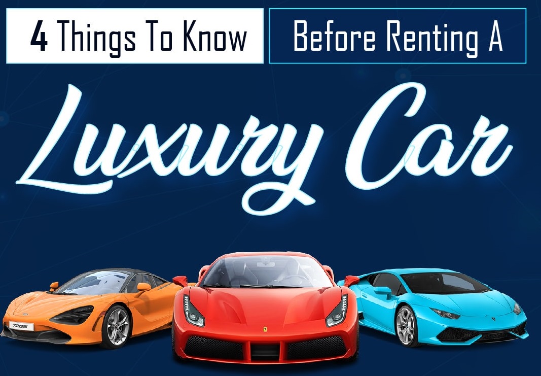 4 Things To Know Before Renting A Luxury Car - Copy